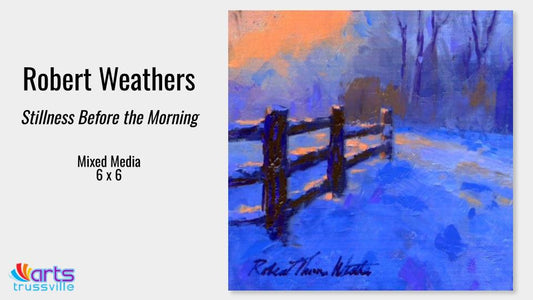 Robert Weathers, Stillness Before the Morning