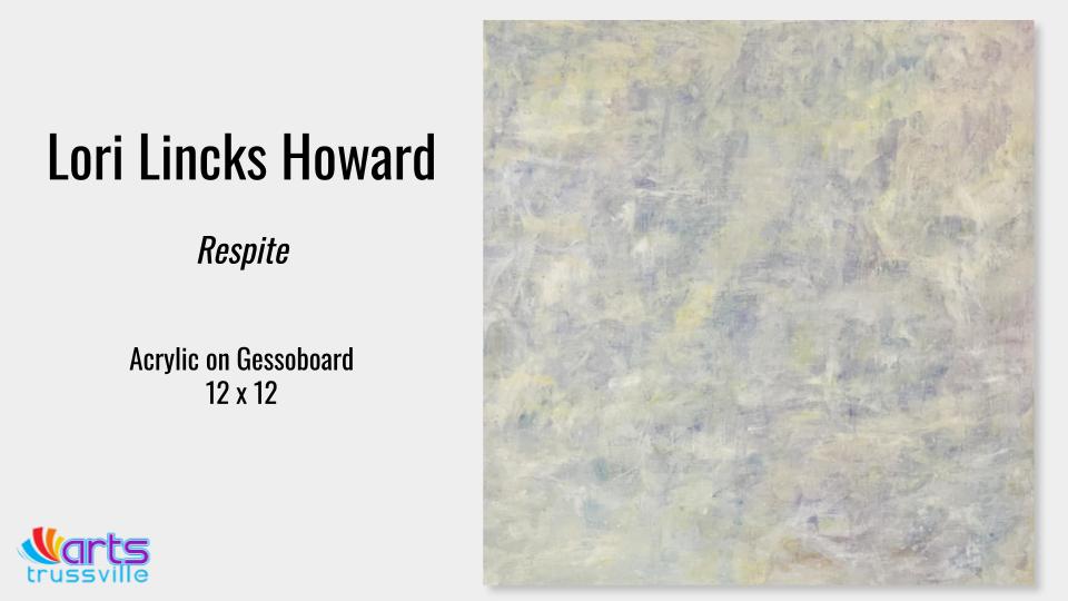 Lori Lincks Howard, Respite